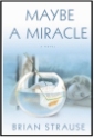 Maybe A Miracle
