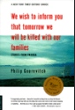 We Wish To Inform You That Tomorrow We Will Be Killed With Our Families