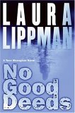 No Good Deeds by Laura Lippman