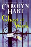 Ghost at Work by Carolyn Hart