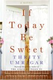 If Today Be Sweet by Thrity Umrigar