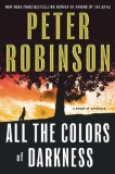 All the Colors of Darkness by Peter Robinson