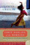 First Darling of the Morning by Thrity Umrigar