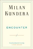 Encounter by Milan Kundera