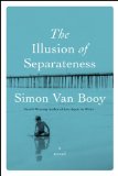 The Illusion of Separateness by Simon Van Booy
