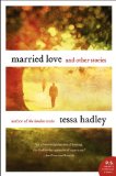 Married Love by Tessa Hadley