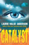 Catalyst by Laurie Halse Anderson