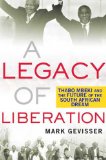 A Legacy of Liberation by Mark Gevisser