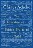 The Education of a British-Protected Child jacket