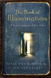 The Book of Illumination by Mary Ann Winkowski