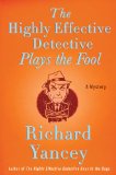 The Highly Effective Detective Plays the Fool jacket