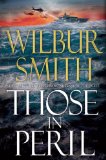 Those in Peril by Wilbur Smith
