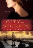 City of Secrets by Kelli Stanley