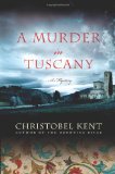 A Murder in Tuscany by Christobel Kent