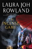 The Incense Game by Laura Joh Rowland