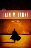 Matter by Iain M Banks