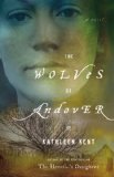 The Wolves of Andover (The Traitor's Wife) by Kathleen Kent