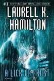 A Lick of Frost by Laurell K. Hamilton
