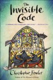 The Invisible Code by Christopher Fowler