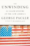 The Unwinding by George Packer