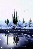 The Post-War Dream by Mitch Cullin