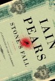 Stone's Fall by Iain Pears