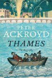 Thames by Peter Ackroyd