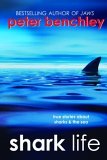 Shark Life by Peter Benchley