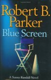 Blue Screen by Robert B. Parker