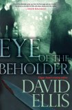 Eye of The Beholder by David Ellis