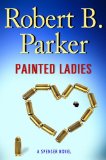 Painted Ladies by Robert B. Parker