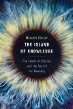 The Island of Knowledge by Marcelo Gleiser