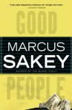 Good People by Marcus Sakey