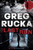 The Last Run by Greg Rucka