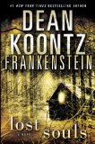 Frankenstein: Lost Souls by Dean Koontz
