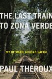 The Last Train to Zona Verde jacket