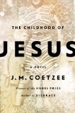 The Childhood of Jesus by J. M. Coetzee