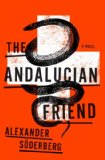 The Andalucian Friend by Alexander Soderberg