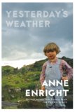 Yesterday's Weather by Anne Enright