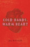 Cold Hands, Warm Heart by Jill Wolfson