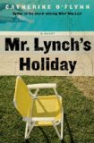 Mr. Lynch's Holiday by Catherine O'Flynn