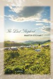 The Last Shepherd by Martin Etchart