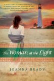 The Woman at the Light by Joanna Brady
