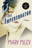 The Impersonator by Mary Miley