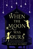 When the Moon was Ours