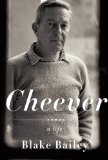 Cheever by Blake Bailey
