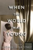 When the World Was Young jacket