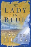The Lady in Blue by Javier Sierra