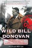 Wild Bill Donovan by Douglas Waller