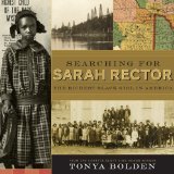 Searching for Sarah Rector by Tonya Bolden